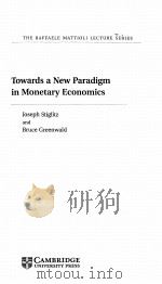 TOWARDS A NEW PARADIGM IN MONETARY ECONOMICS PDF电子版封面 0521810345 JOSEPH STIGLITZ AND BRUCE GREE