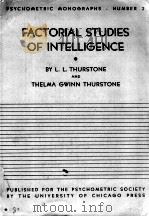 Factorial Studies of Intelligence 1941 PDF电子版封面 L.L.Thurstone and Thelma Gwinn