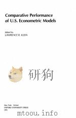 COMPARATIVE PERFORMANCE OF U.S.ECONOMETRIC MODELS 1991 PDF电子版封面 0195057724 LAWRENCE R.KLEIN