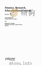 FINANCE,RESEARCH,EDUCATION AND GROWTH PDF电子版封面 0333732782 LUIGI PAGANETTO AND EDMUND S.P
