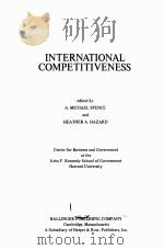INTERNATIONAL COMPETITIVENESS PDF电子版封面 0887302505 A.MICHAEL SPENCE AND HEATHER A