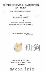 SUPERNORMAL FACULTIES IN MAN AN EXPERIMENTAL STUDY（1923 PDF版）