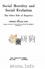 SOCIAL HEREDITY AND SOCIAL EVOLUTION THE OTHER SIDE OF EUGENICS（1914 PDF版）