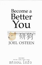 BECOME A BETTER YOU:7 KEYS TO IMPROVING YOUR LIFE EVERY DAY PDF电子版封面 0743296885 JOEL OSTEEN