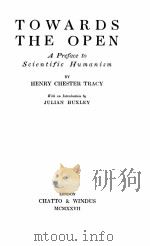 TOWARDS THE OPEN PDF电子版封面 HENRY CHESTER TRACY