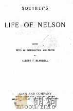 SOUTHEY‘S LIFE OF NELSON 1896 PDF电子版封面 ALBERT F.BLAISDELL
