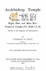 ARCHBISHOP TEMPLE 1903 PDF电子版封面 CHARLES H.DANT