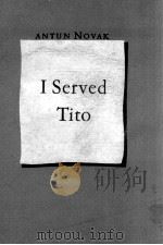 I SERVED TITO 1951 PDF电子版封面