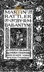 MARTIN RATTLER 1907 PDF电子版封面 R.M.BALLANTYNE