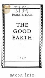 THE GOOD EARTH 1939 PDF电子版封面 PEARL S.BUCK