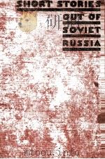 SHORT STORIES OUT OF SOVIET RUSSIA PDF电子版封面 JOHN COURNOS