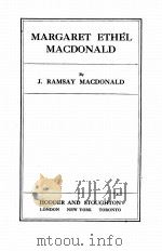 MARGARET ETHEL MACDONALD 1913 PDF电子版封面 J. RAMSAY MACDONALD