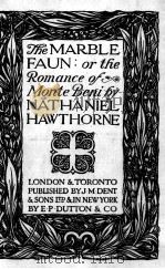 THE MARBLE FAUN:OR THE ROMANCE OF MONTE BENI 1920 PDF电子版封面