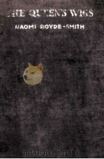 THE QUEEN‘S WIGS 1934 PDF电子版封面 NAOMI ROYDE-SMITH