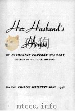 HER HUSBAND‘S HOUSE 1946 PDF电子版封面