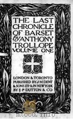 THE LAST CHRONICLE OF BARSET VOLUME ONE 1922 PDF电子版封面