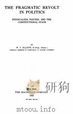 THE PRAGMATIC REVOLT IN POLITICS（1928 PDF版）