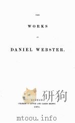 THE WORKS OF DANIEL WEBSTER VOLUME 6 1851 PDF电子版封面 CHARLES C. LITTLE AND JAMES BR