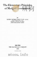 THE ELEMENTARY PRINCIPLES OF MODERN GOVERNMENT 1923 PDF电子版封面 LUCIUS HUDSON HOLT