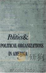 POLITICS AND POLITICAL ORGANIZATIONS IN AMERICA（1942 PDF版）