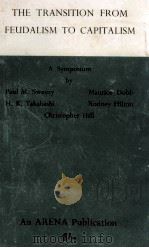 THE TRANSITION FROM FEUDALISM TO CAPITALISM（ PDF版）