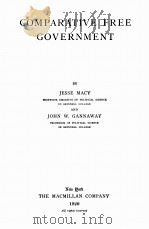 COMPARATIVE FREE GOVERNMENT 1920 PDF电子版封面 JESSE MACY AND JOHN W. GANNAWA