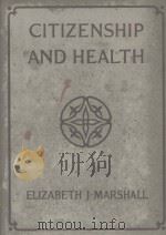 CITIZENSHIP AND HEALTH 1920 PDF电子版封面 ELIZABETH J. MARSHALL
