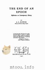 THE END OF AN EPOCH 1947 PDF电子版封面 A.L. ROWSE