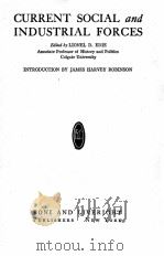 CURRENT SOCIAL AND INDUSTRIAL FORCES   1920  PDF电子版封面     