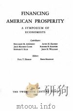 FINANCING AMERICAN PROSPERITY A SYMPOSIUM OF ECONOMISTS EDITORS（1945 PDF版）