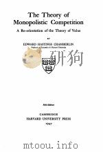 THE THEORY OF MONOPOLISTIC COMPETITION FIFTH EDITION 1947 PDF电子版封面 EDWARD HASTINGS CHAMBERLIN