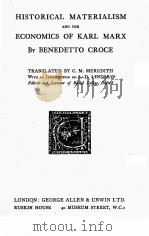 HISTORICAL MATERIALISM AND THE ECONOMICS OF KARL MARX 1922 PDF电子版封面