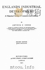 ENGLAND‘S INDUSTRIAL DEVELOPMENT SECOND EDITION（1922 PDF版）