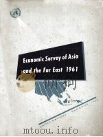 ECONOMIC SURVEY OF ASIA AND THE FAR EAST 1961 1962 PDF电子版封面