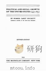 POLITICAL AND SOCIAL GROWTH OF THE UNITED STATES 1492-1852 REVISED EDITION（1933 PDF版）