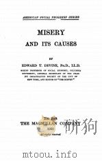 MISERY AND ITS CAUSES 1920 PDF电子版封面 EDWARD T. DEVINE