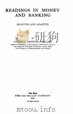 READINGS IN MONEY AND BANKING SELECTED AND ADAPTED（1920 PDF版）