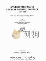 ENGLISH THEORIES OF CENTRAL BANKING CONTROL（1939 PDF版）