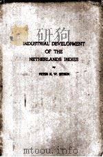 INDUSTRIAL DEVELOPMENT OF THE NETHERLANDS INDIES PDF电子版封面 PETER H.W. SITSEN