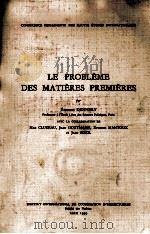 LE PROBLEME DES MATIERES PREMIERES 1939 PDF电子版封面