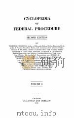 CYCLOPEDIA OF FEDERAL PROCEDURE SECOND EDITION VOLUME 5 1943 PDF电子版封面