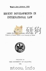 RECENT DEVELOPMENTS IN INTERNATIONAL LAW 1925 PDF电子版封面