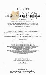 A DIGEST OF INTERNATIONAL LAW VOLUME I 1906 PDF电子版封面
