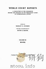 WORLD COURT REPORTS 1932-1935 VOLUME III 1938 PDF电子版封面 MANLEY O. HUDSON