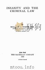 INSANITY AND THE CRIMINAL LAW 1923 PDF电子版封面 WILLIAM A. WHITE
