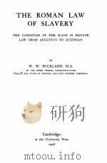 THE ROMAN LAW OF SLAVERY（1908 PDF版）