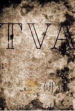 THE TENNESSEE VALLEY AUTHORITY A STUDY IN PUBLIC ADMINISTRATION 1943 PDF电子版封面 C. HERMAN PRITCHETT