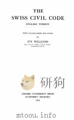 THE SWISS CIVIL CODE ENGLISH VERSION 1925 PDF电子版封面 IVY WILLIAMS