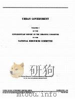 URBAN GOVERNMENT VOLUME I 1939 PDF电子版封面