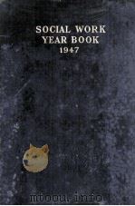 SOCIAL WORK YEAR BOOK 1947（1947 PDF版）